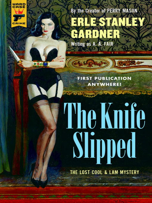 Title details for The Knife Slipped by Erle Stanley Gardner - Wait list